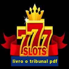 livro o tribunal pdf